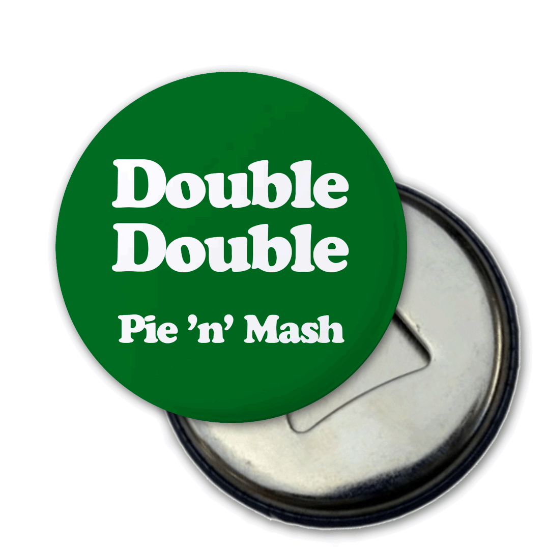 green badge with a retro font saying double double with a small 'pie and mash' underneath - so it's obviously describing large portions